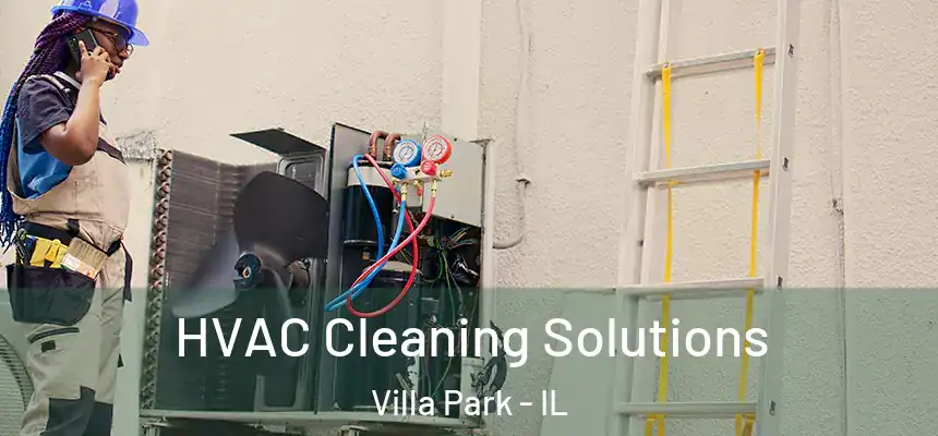  HVAC Cleaning Solutions Villa Park - IL