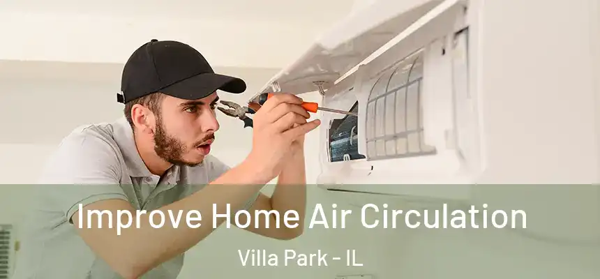  Improve Home Air Circulation Villa Park - IL